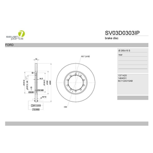 Bremsscheibe 7 Seven Parts SV03D0303IP f&uuml;r Ford Hinterachse