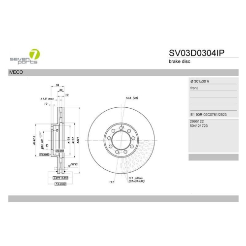 Bremsscheibe 7 Seven Parts SV03D0304IP f&uuml;r Iveco Vorderachse