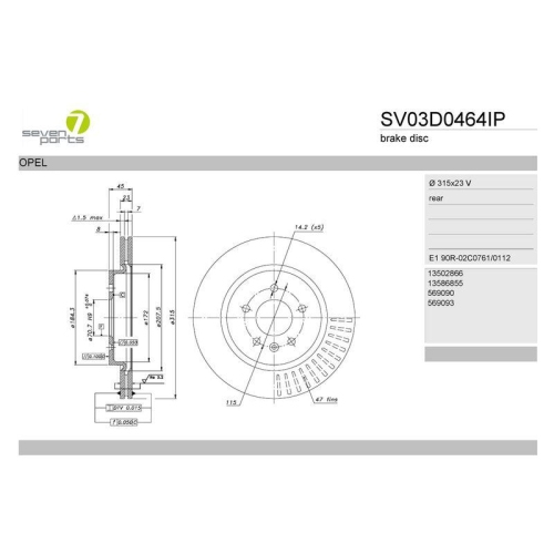 Bremsscheibe 7 Seven Parts SV03D0464IP f&uuml;r Opel Vauxhall Hinterachse