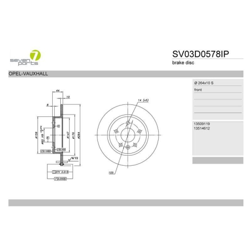 Bremsscheibe 7 Seven Parts SV03D0578IP f&uuml;r Opel Vauxhall Hinterachse