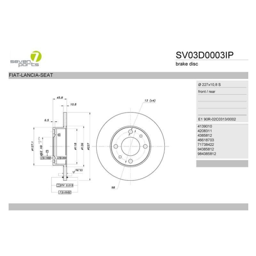 Bremsscheibe 7 Seven Parts SV03D0003IP f&uuml;r Autobianchi Fiat Fso Innocenti Lancia