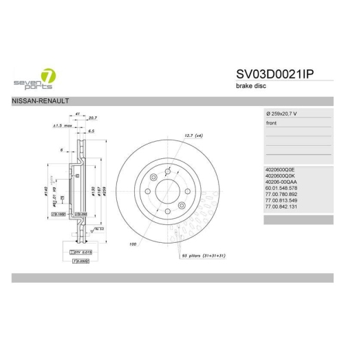 Bremsscheibe 7 Seven Parts SV03D0021IP f&uuml;r Dacia Lada Nissan Renault Vorderachse