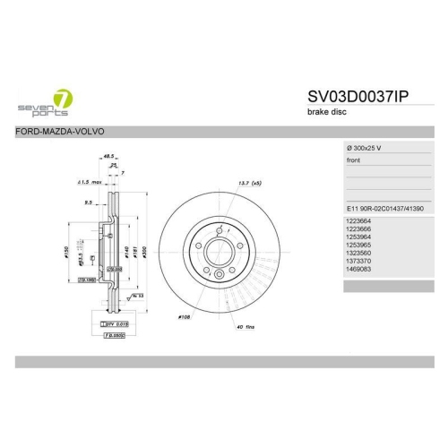 Bremsscheibe 7 Seven Parts SV03D0037IP f&uuml;r Ford Volvo Vorderachse