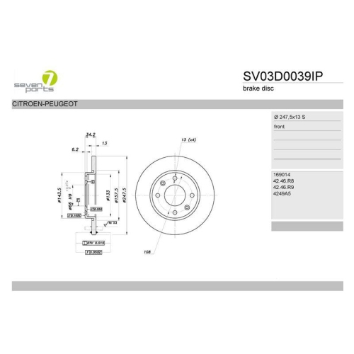 Brake Disc 7 Seven Parts SV03D0039IP for Citro&euml;n Peugeot