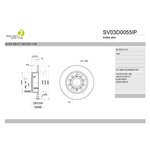 Bremsscheibe 7 Seven Parts SV03D0055IP f&uuml;r Audi Seat Skoda VW Hinterachse