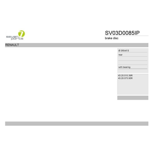Bremsscheibe 7 Seven Parts SV03D0085IP f&uuml;r Renault Hinterachse
