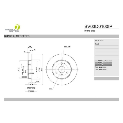 Bremsscheibe 7 Seven Parts SV03D0100IP f&uuml;r Smart Vorderachse