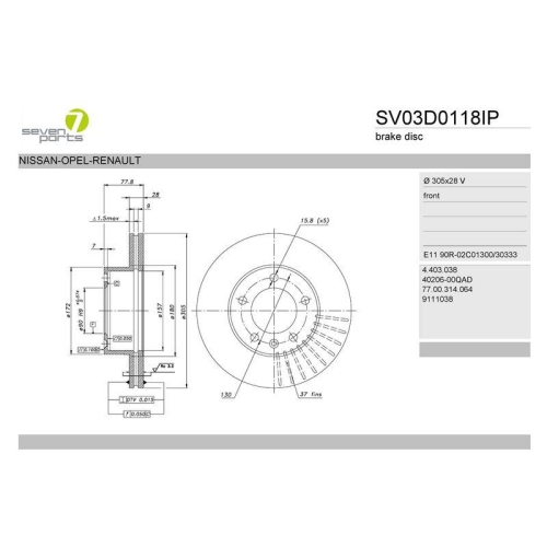 Bremsscheibe 7 Seven Parts SV03D0118IP f&uuml;r Nissan Opel Renault Vauxhall