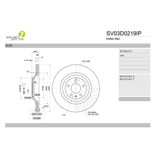 Bremsscheibe 7 Seven Parts SV03D0219IP f&uuml;r Audi Hinterachse
