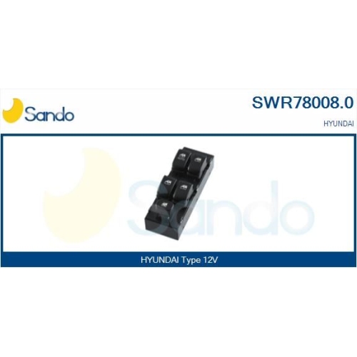 Schalter Fensterheber Sando SWR78008.0 für Hyundai Fahrerseitig