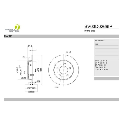 Bremsscheibe 7 Seven Parts SV03D0269IP f&uuml;r Mazda Hinterachse